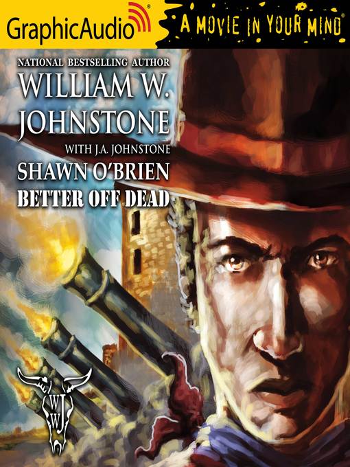 Title details for Better Off Dead by William W. Johnstone - Available